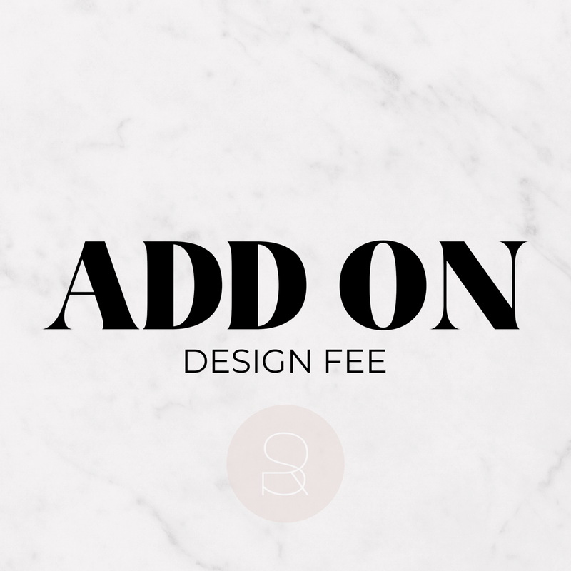 Design Fee - Add On