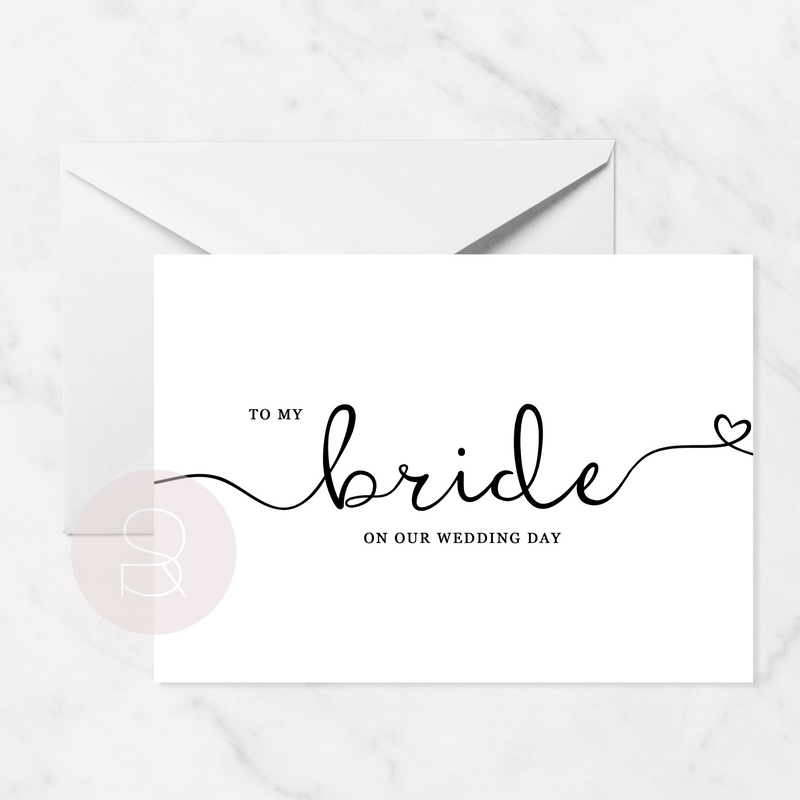 To My Bride On Our Wedding Day Card | A6